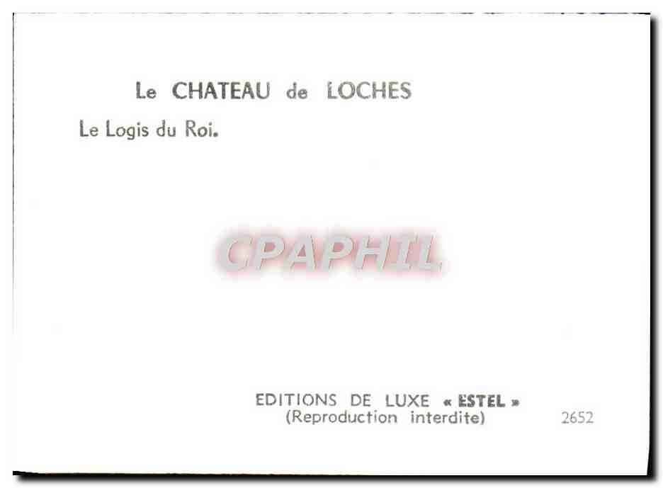 CPM Le Chateau de Loches Le Logis du Roi — Rückseite