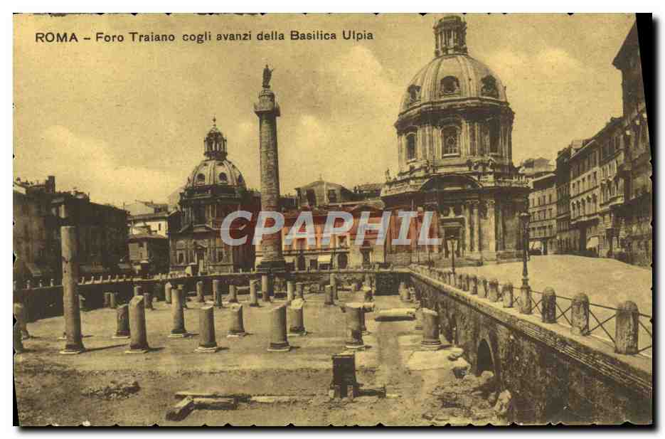 CPA Roma Foro Traiano cogli avanzi della Basillica Ulpia 