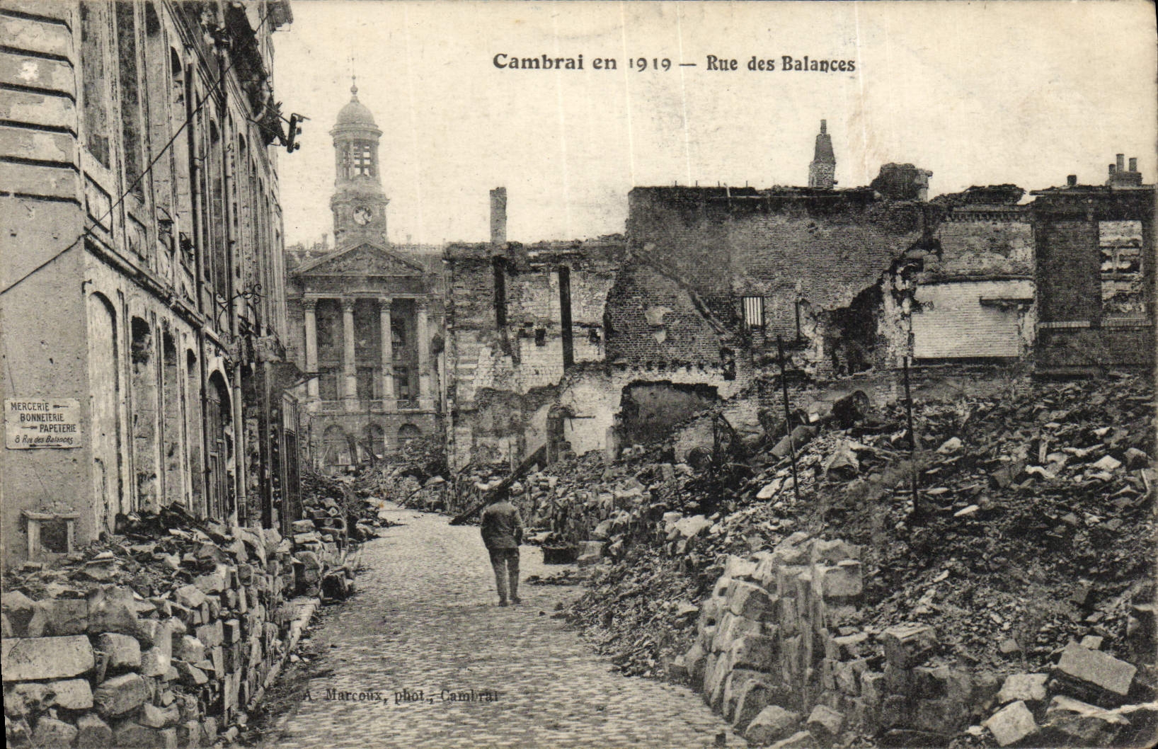 Cambrai in 1919 — Rue des Balances — A. Marcous, photo. Cambrai