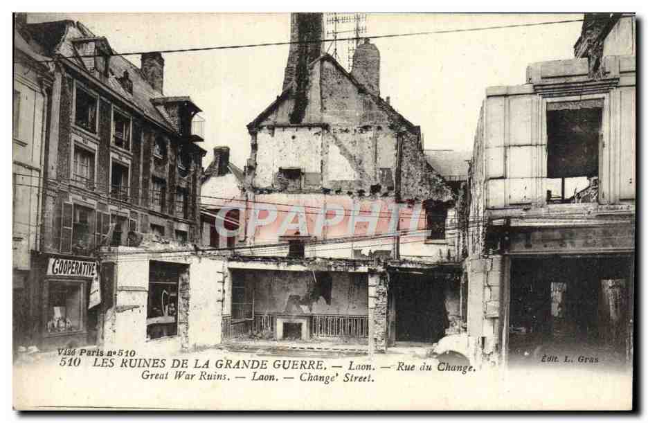 Les Ruines de la Grande Guerre — Laon — Rue du Change — Édit. L. Gras