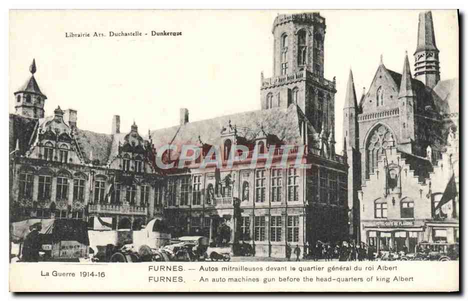 CPA Furnes Autos Mitrailleuses Devant Le Quartier general du roi Albert Militaria