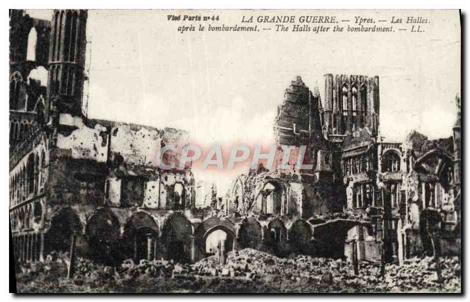 CPA La Grande Guerre Ypres Les halles Militaria