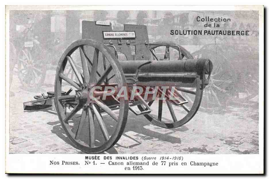 CPA Militaria Musee Des Invalides Champagne Canon allemand de 77