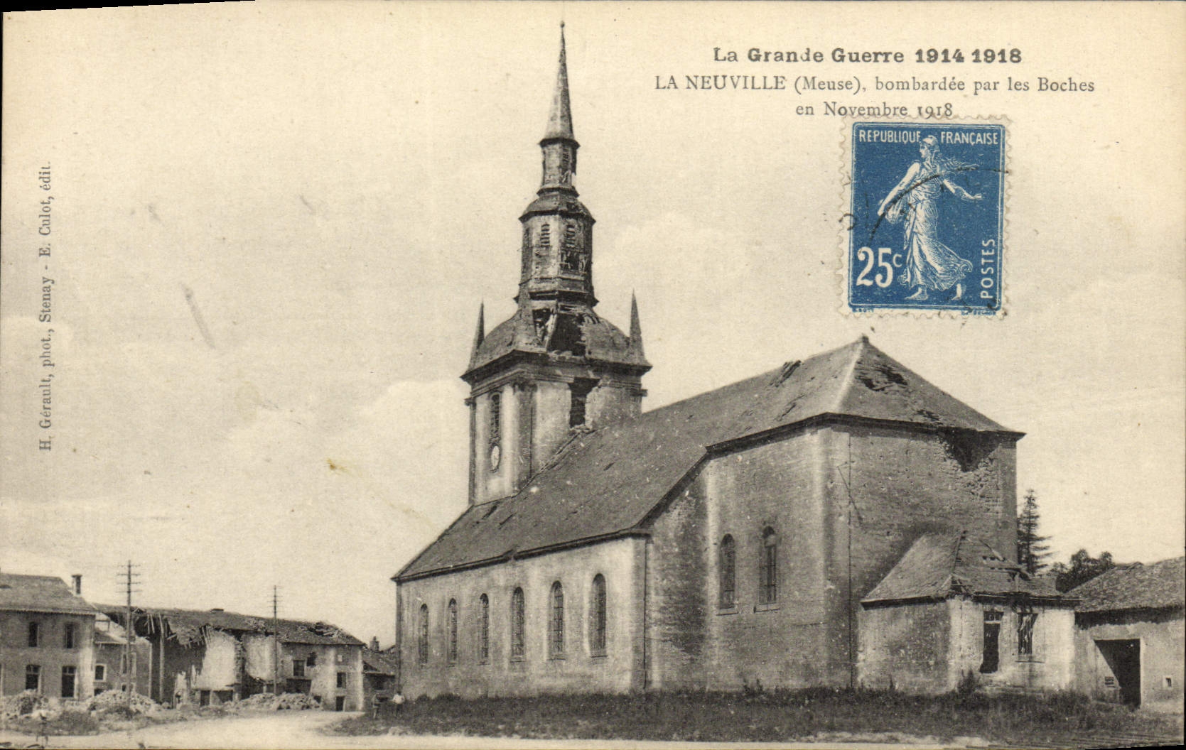 La Neuville (Meuse) — église bombardée en novembre 1918 — H. Garrault, phot. - E. Culot, édit. - Siemay