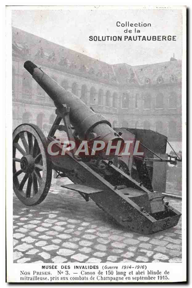 CPA Militaria Musee Des Invalides Nos Prises Canon De 150 Long Et Abri Blinde De mitrailleuse 