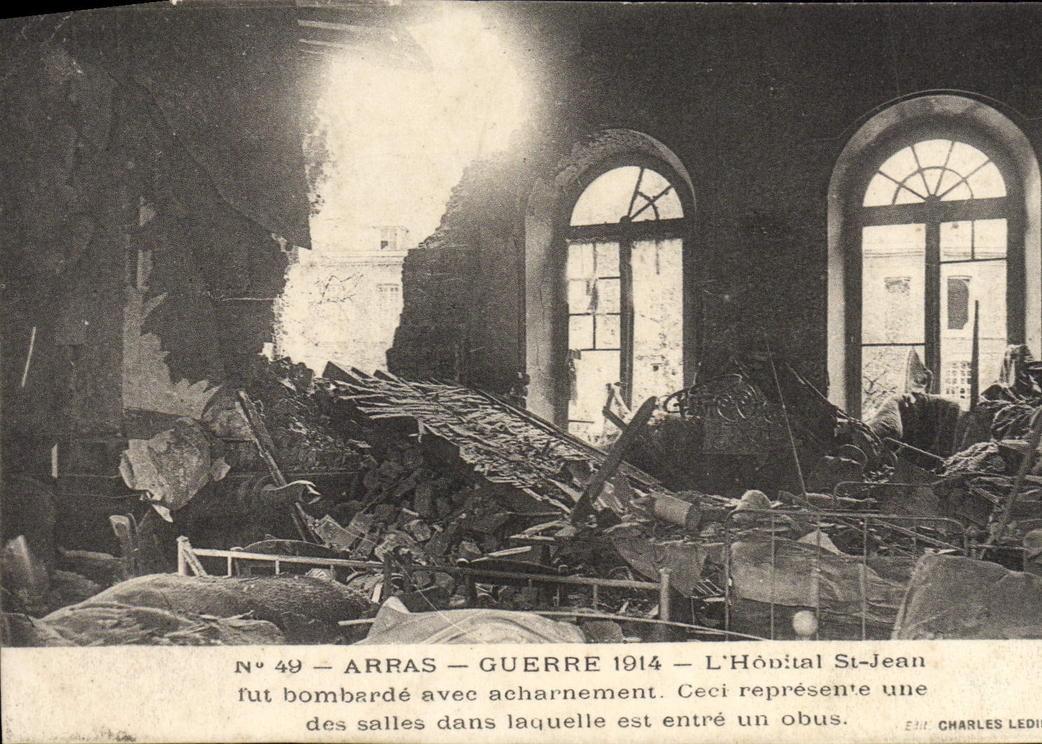 Arras — L'Hôpital St-Jean après bombardement — Édit Charles Leduc N° 49
