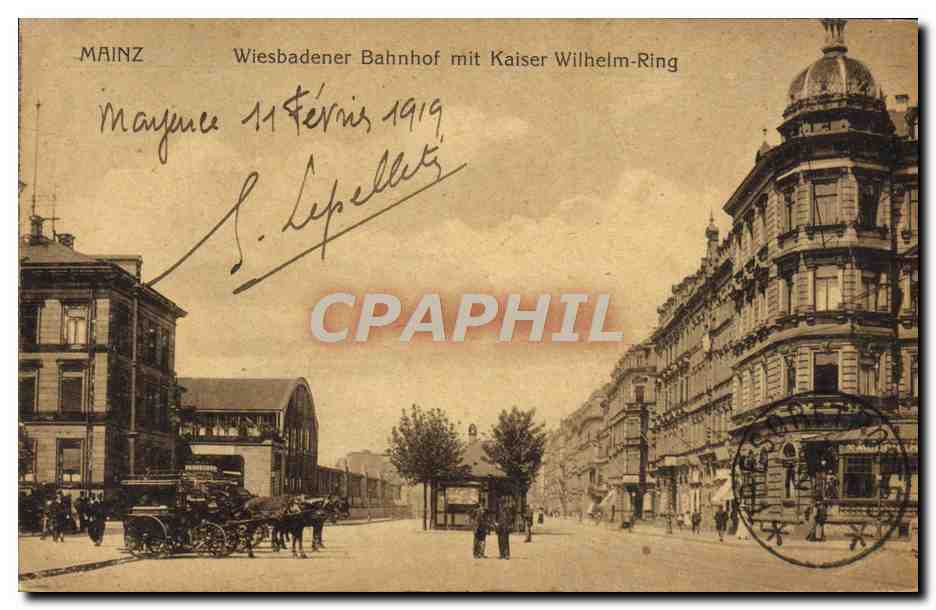 CPA Mainz Wiesbadener Bahnhof Mit Kaiser Wilkelm Ring 
