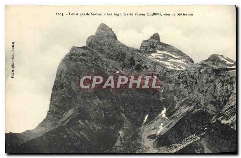 CPA Les Alpes de Savoie Les Aiguilles de Varens vues de St Gervais 