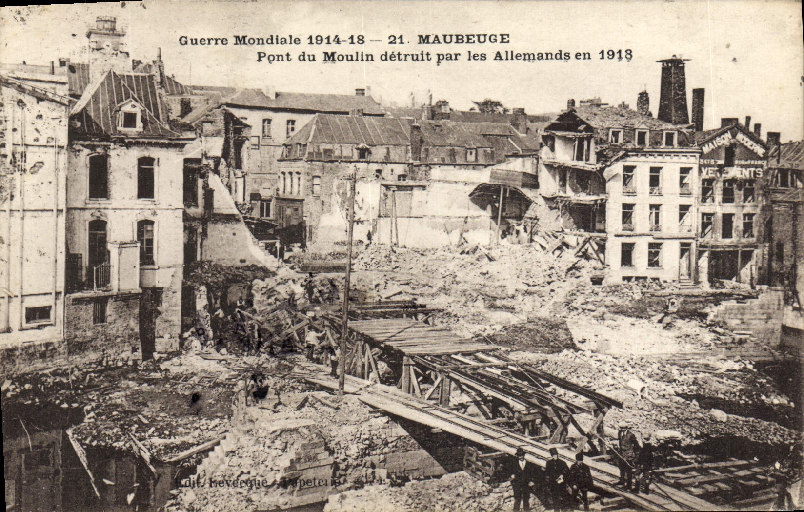 CPA Guerre Mondiale Maubeuge Pont Du Moulin Detruit Par Les Allemands En 1918 Militaria 