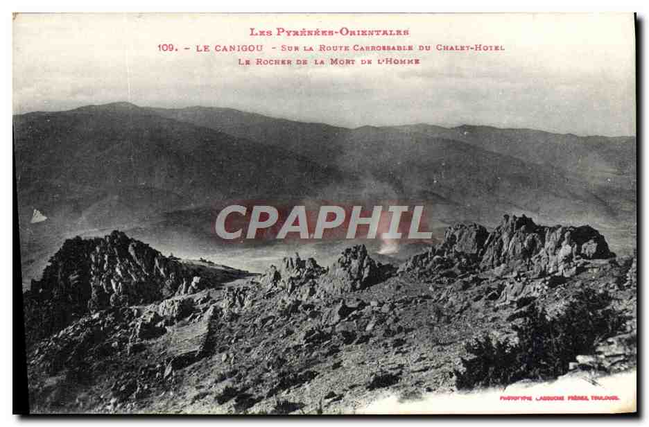 CPA Le Canigou Sur La Route Carrossable Du Chalet Hotel Le rocher de la mort de l'homme