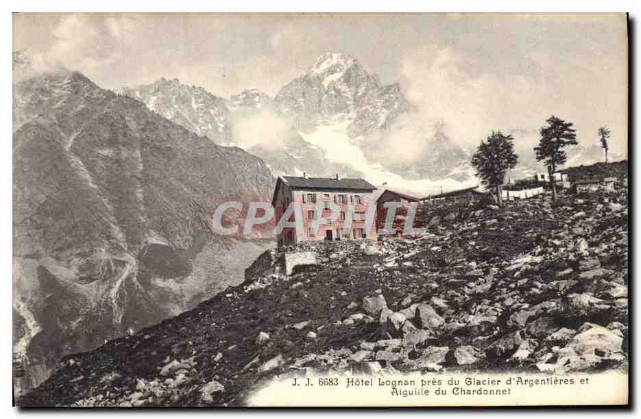 CPA Hotel Lognan Pres Du Glacier D'Argentieres Et Aiguille Du Chardonnet