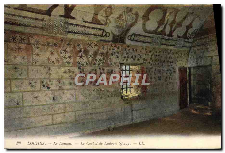 CPA Loches Le Donjon Le Cachot De Ludovic Sforza