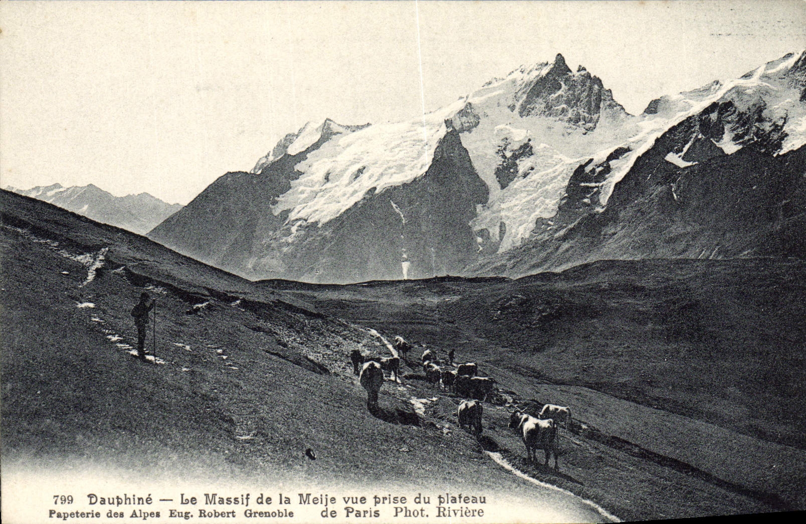 Massiv der Meije — Aussicht vom Plateau — Papeterie des Alpes Eug. Robert Grenoble