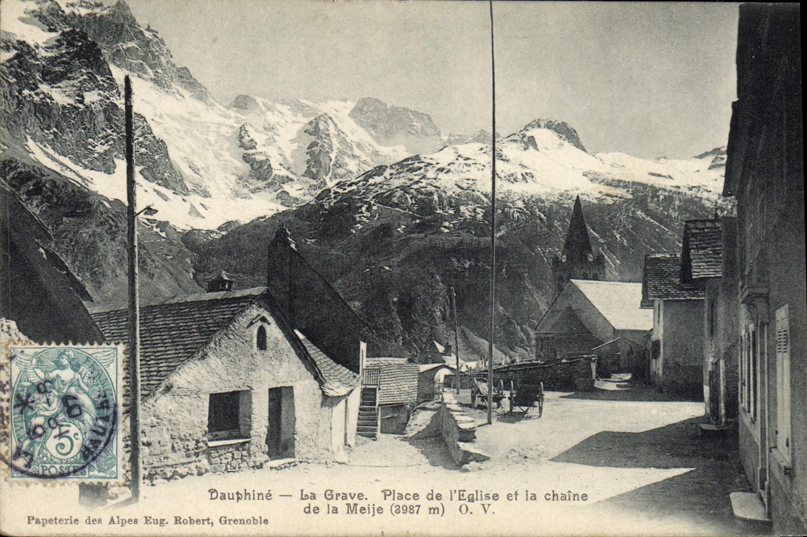 La Grave — Place de l'Église et la chaîne de la Meije (3987 m) — Papeterie des Alpes Eug. Robert, Grenoble
