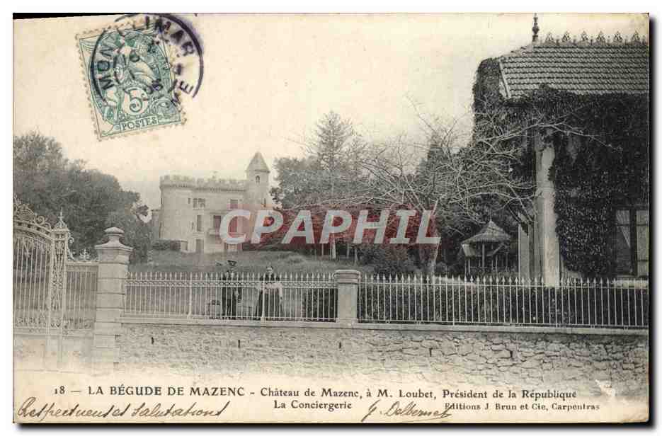 La Bégude de Mazenc — Château de Mazenc, à M. Loubet, Président de la République — Éditions J. Brun et Cie, Carpentras