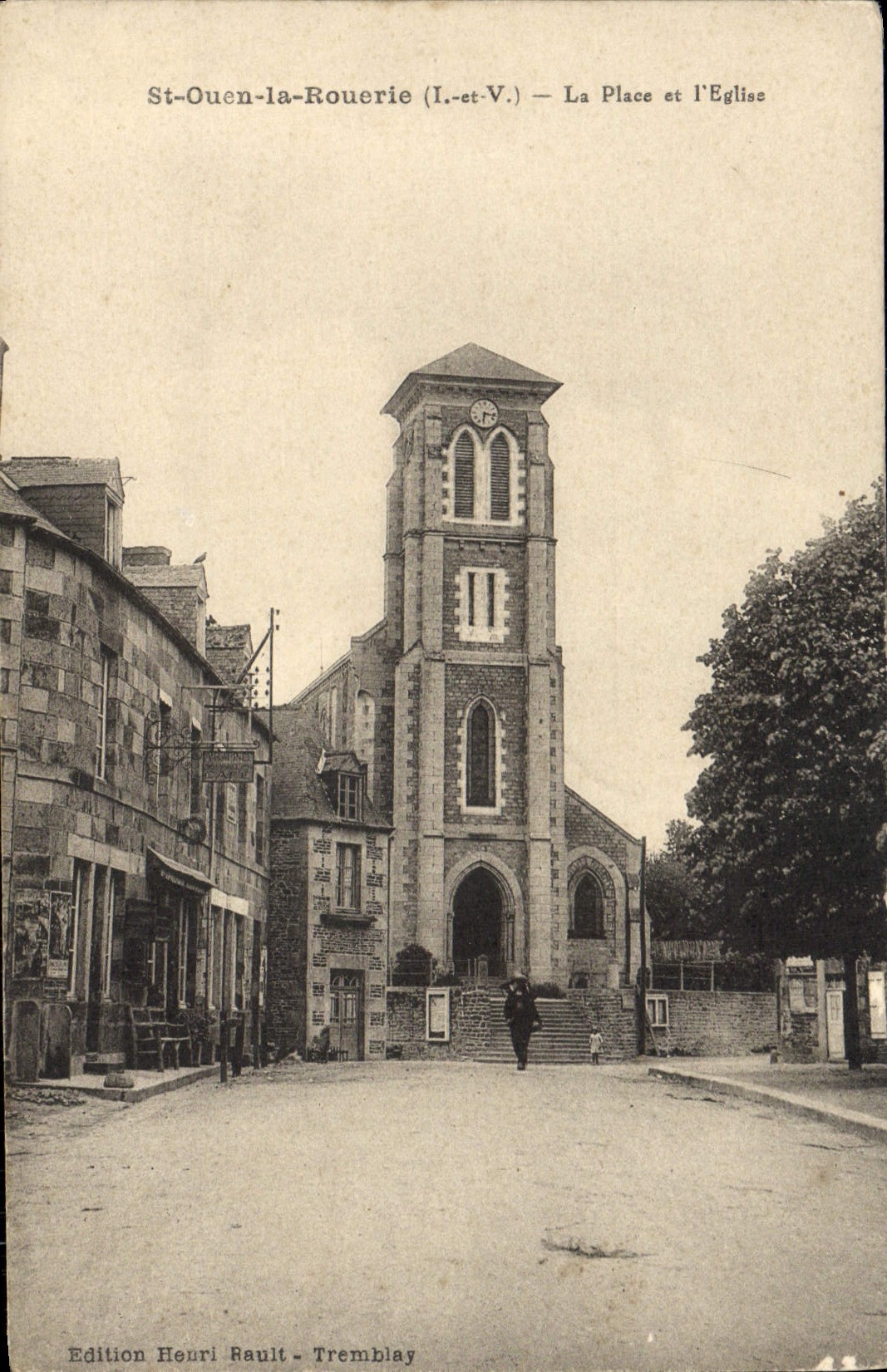 St-Ouen-la-Rouerie (I.-et-V.) — La Place et l'Église — Édition Henri Rault - Tremblay