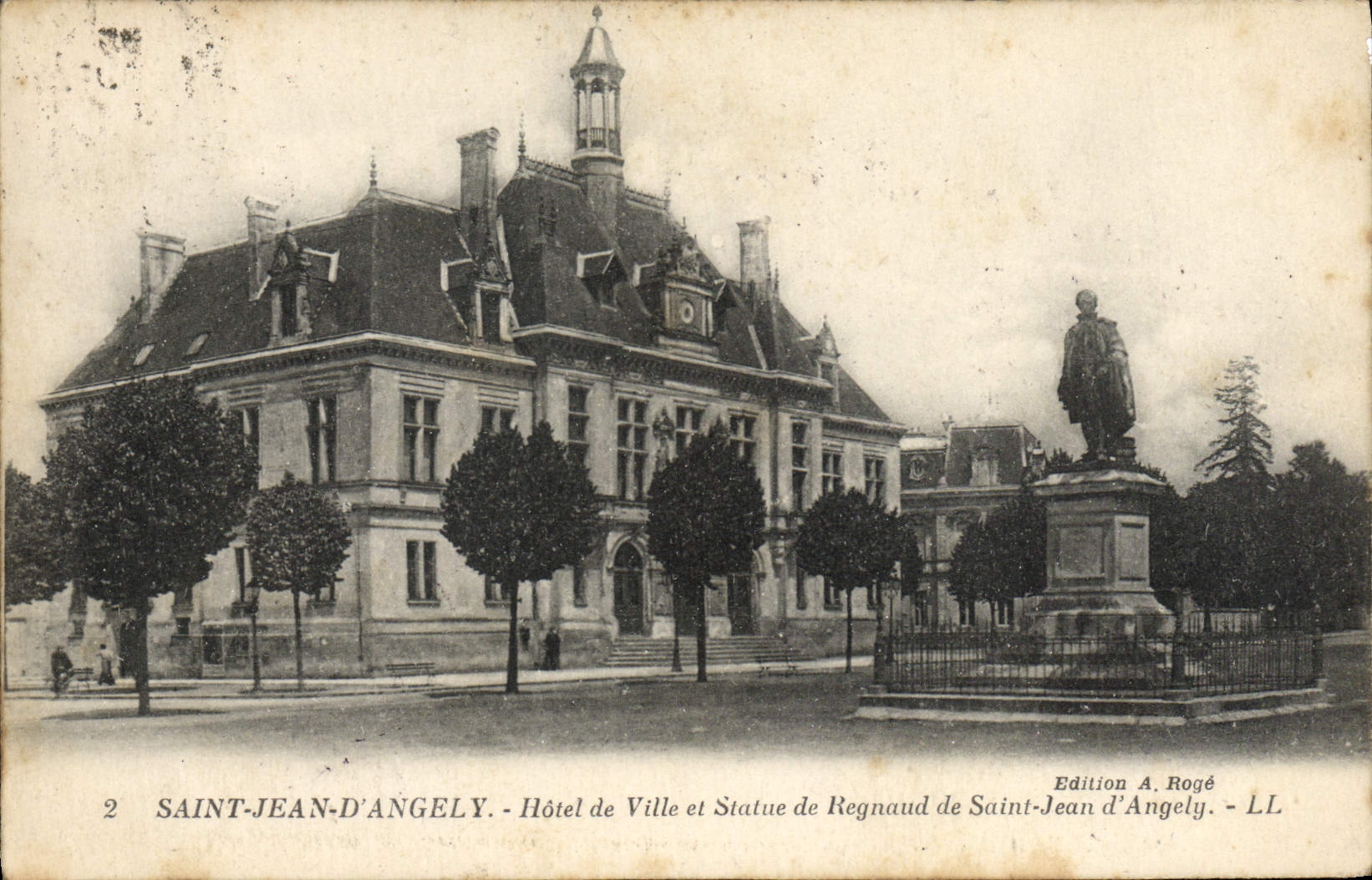 Saint-Jean-d'Angély — Hôtel de Ville et Statue de Regnaud de Saint-Jean d'Angély — Edition A. Rogé - LL