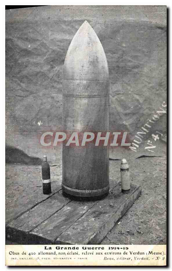 CPA La grande guerre Obus de 420 allemand Environs de Verdun Militaria