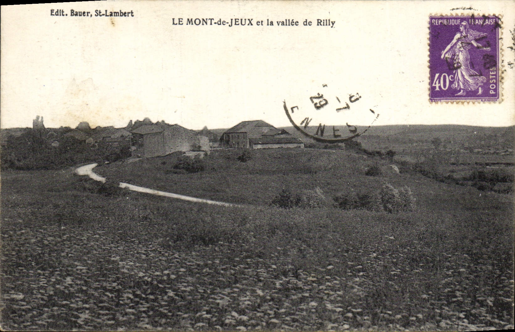 LE MONT-de-JEUX et la vallée de Rilly — Édit. Bauer, St-Lambert