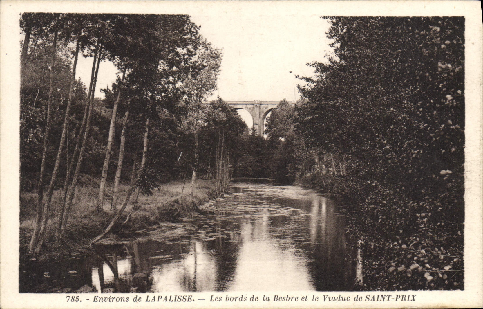 Environs de LAPALISSE — Les bords de la Besbre et le Viaduc de SAINT-PRIX — n°785