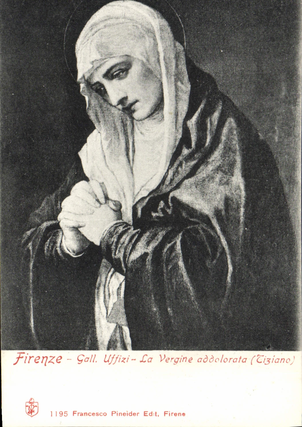 CPA Firenze Gall Uffizi La Vergine addolorato Tiziano