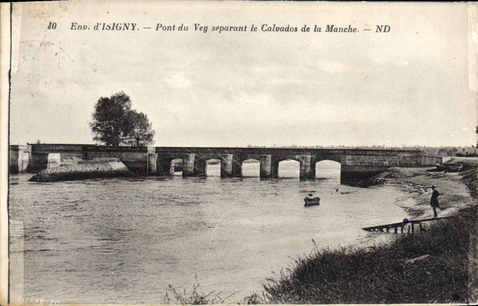 Env. d'ISIGNY — Pont du Veg séparant le Calvados de la Manche — ND