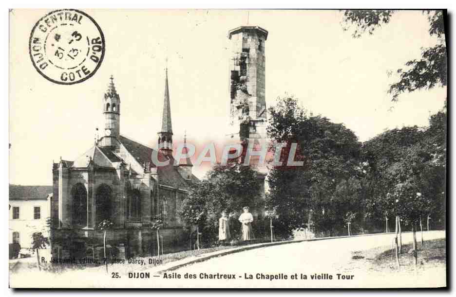CPA Dijon Asile Des Chartreux La Chapelle Et La Vieille Tour