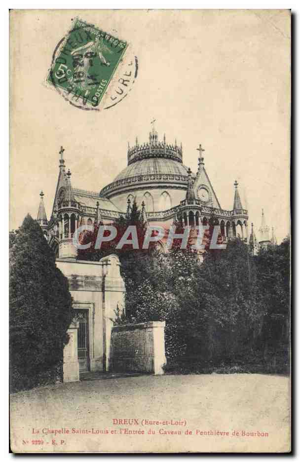 CPA Dreux La Chapelle Saint Louis Et I'Entree du caveau de Penthievre de Bourbon