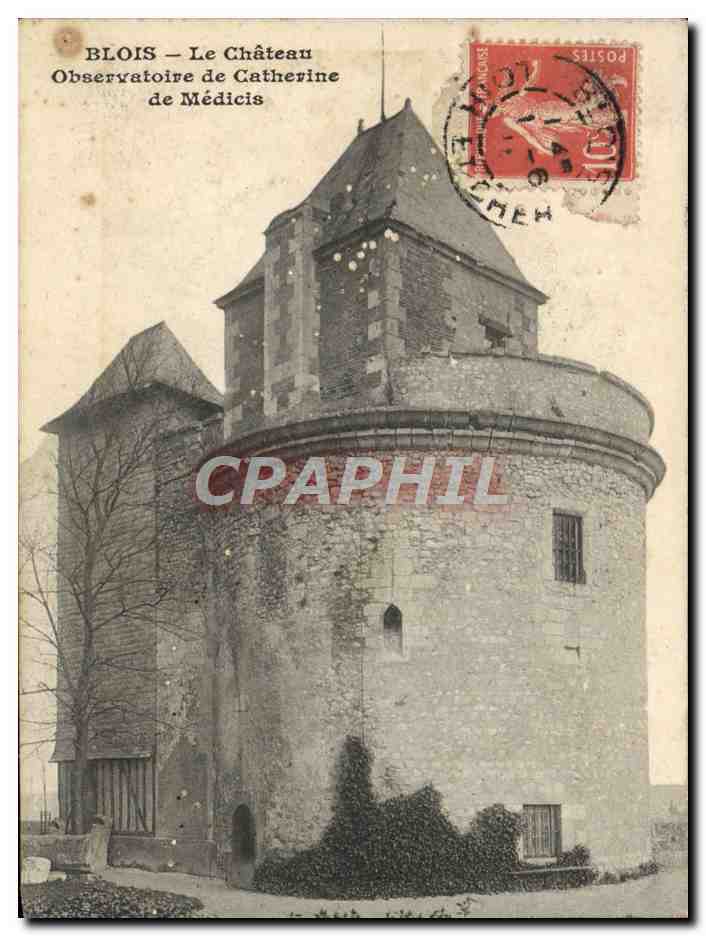 CPA Blois Le Chateau Observatoire De Catherine de Medicis