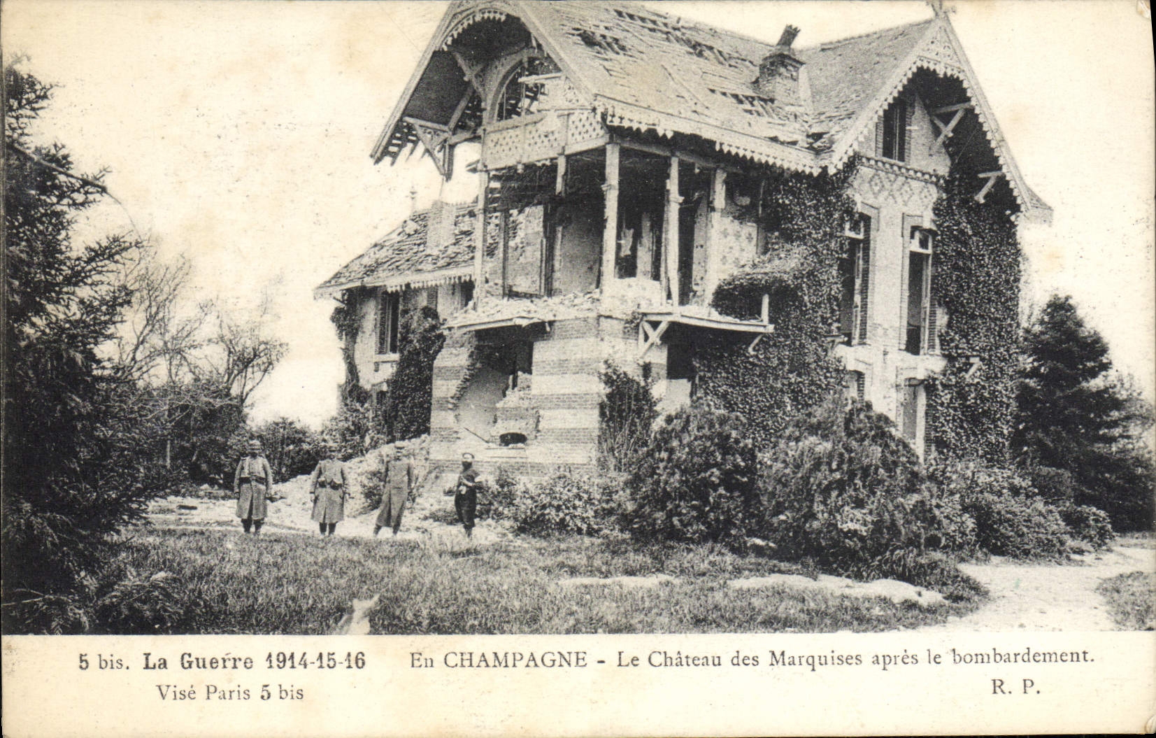 Le Château des Marquises — En CHAMPAGNE — après le bombardement — R.P.