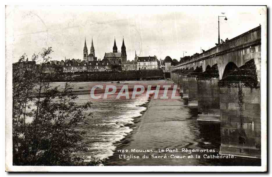 CPM Moulins Le Pont Regemortes L'Eglise Du Sacre Coeur Et La Cathedrale