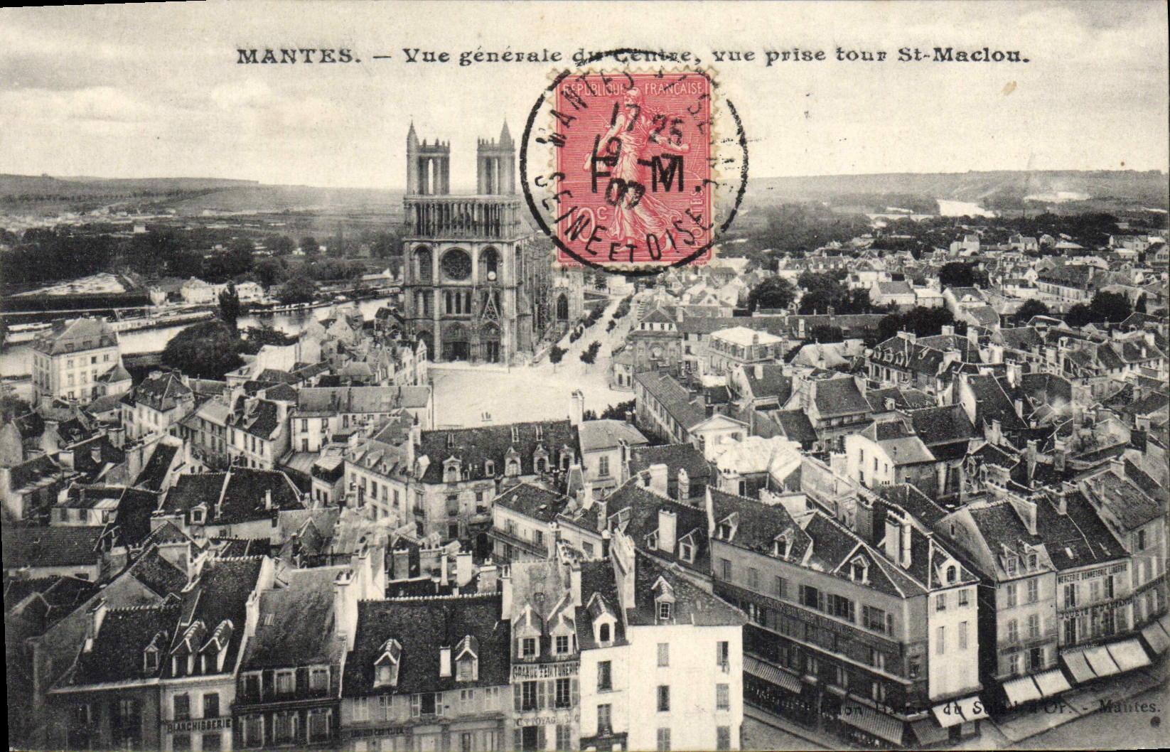 Mantes - Vue générale du centre, vue prise tour St-Maclon — Éditeur : Imprimerie du Soleil à Mantes