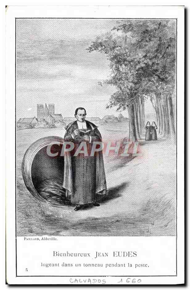 CPA Bienheureux Jean Eudes logeant dans un tonneau pendant la peste Calvados 1660