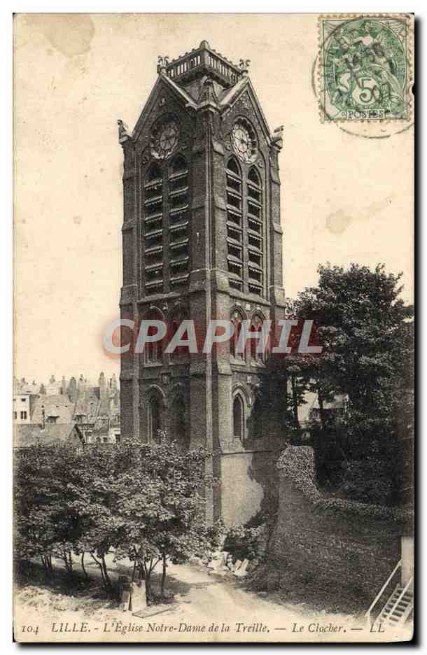 CPA Lille L'Eglise Notre Dame De La Treille Le clocher 