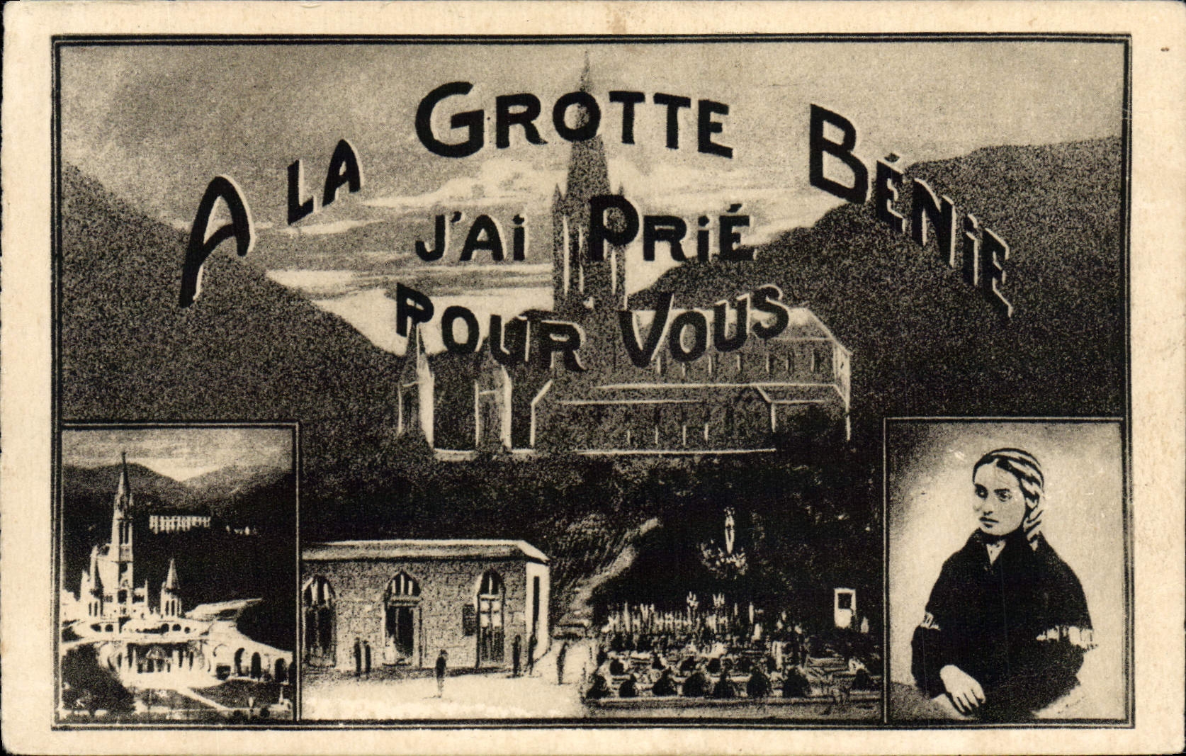 CPA A La Grotte Benie J'ai Prie Pour Vous Lourdes