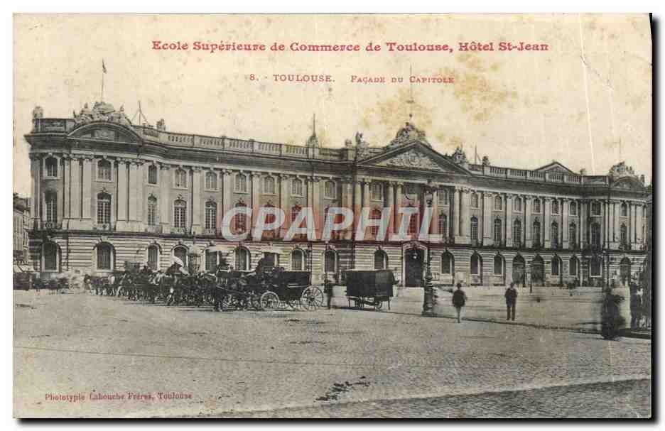 École Supérieure de Commerce de Toulouse, Hôtel Saint-Jean — Façade du Capitole — Phototypie Labouche Frères, Toulouse