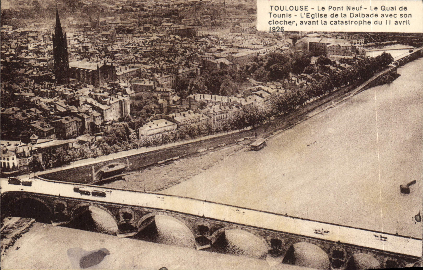 Toulouse - Der Neubrücke - Der Quai de la Dalbade mit seinem Turm, vor dem Unglück vom 11. April 1926