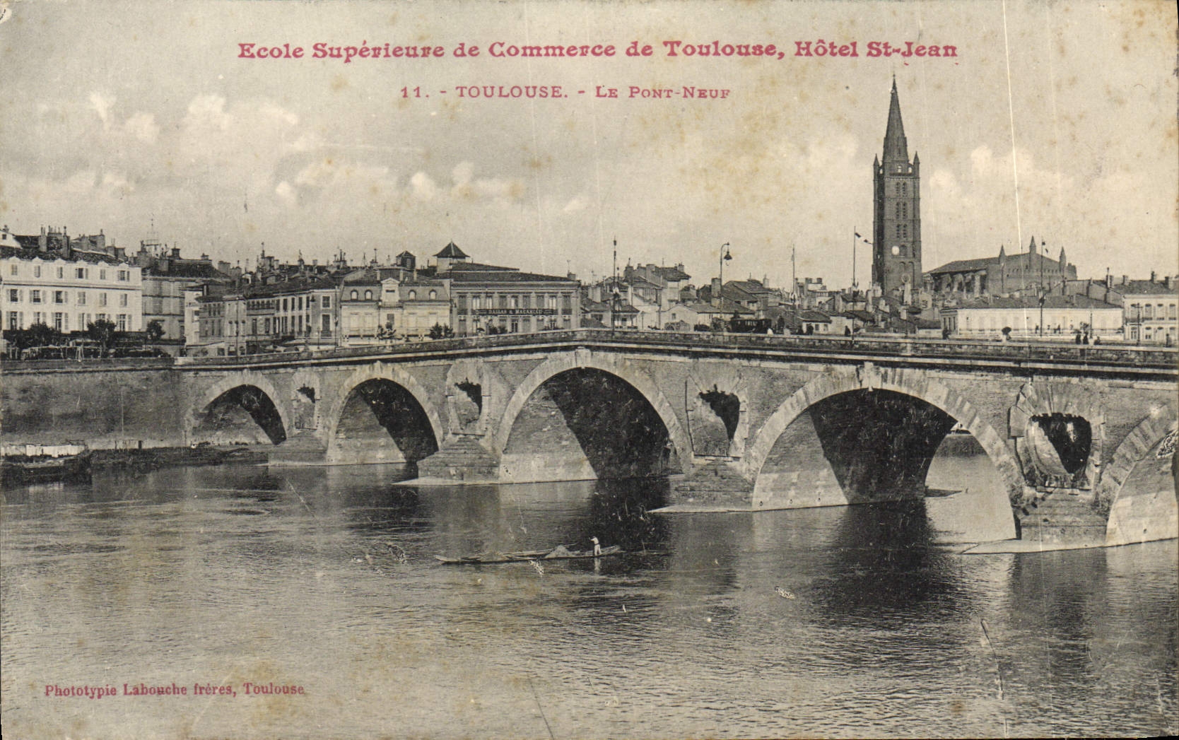 Toulouse — Der Neubrücken und Hotel Saint-Jean — École Supérieure de Commerce — Phototypie Labouche frères