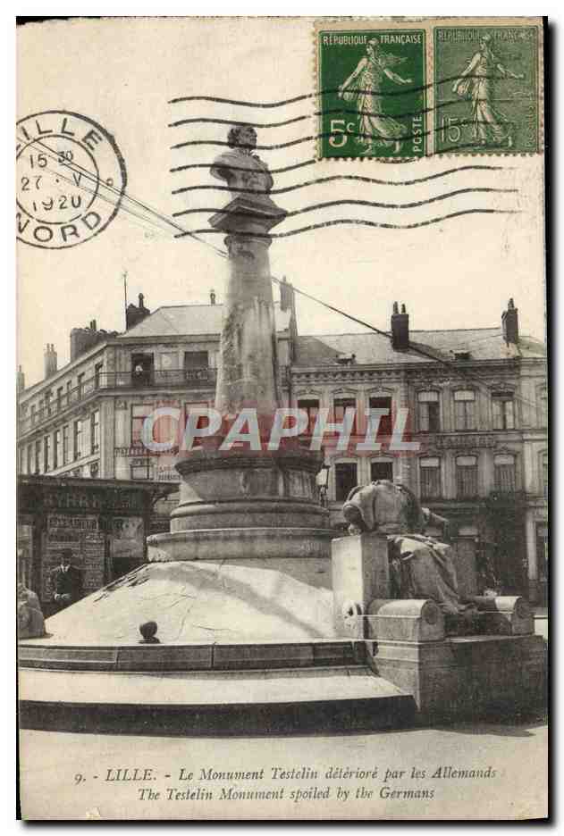 CPA Lille Le Monument Testelin deteriore par les Allemands 