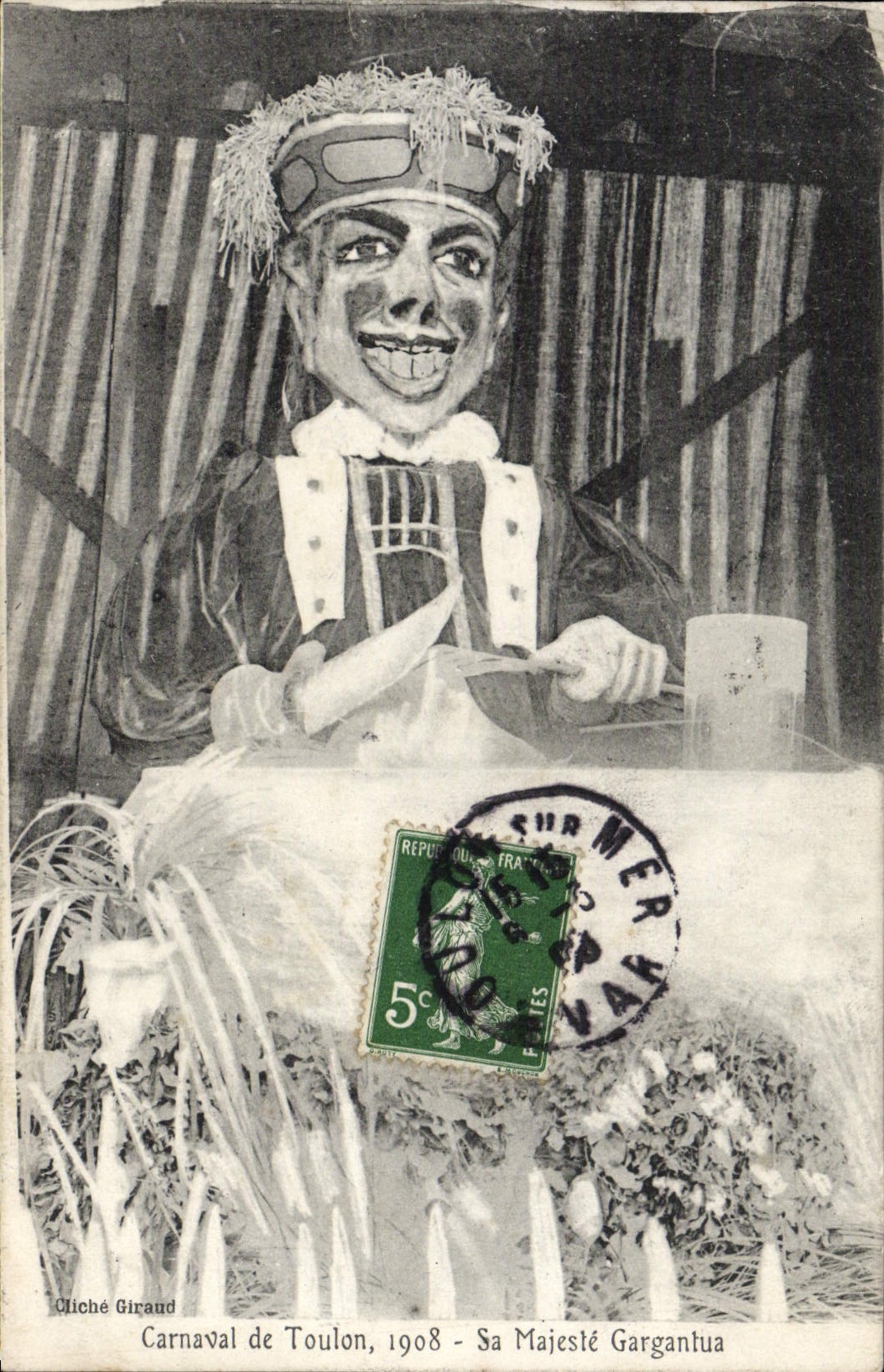 Carnevale di Tolone, 1908 — Sua Maestà Gargantua — Cliché Giraud - Recto
