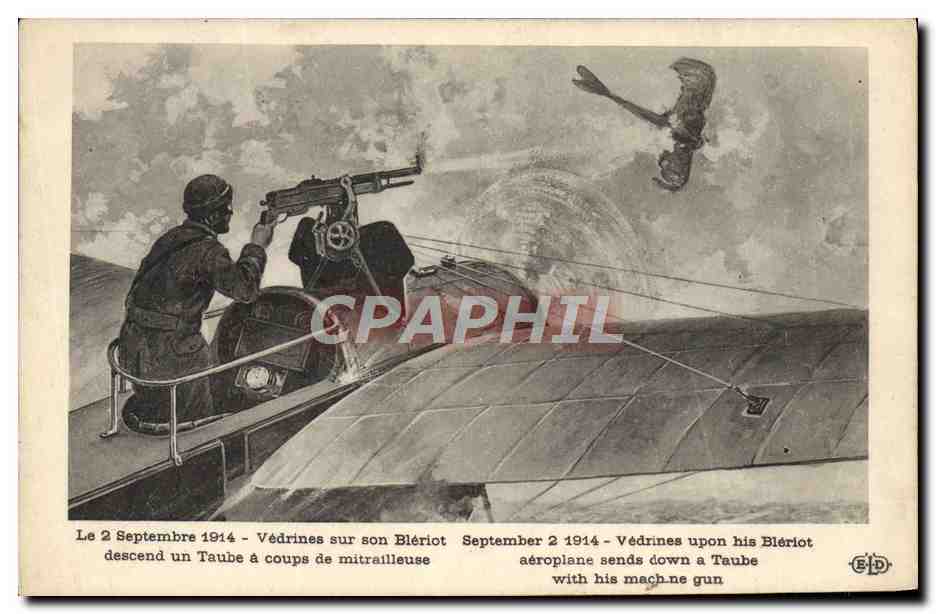 CPA Aviation 2 septembre 1914 Vedrines sur son Bleriot descend un taube a coups de mitrailleuse Militaria 