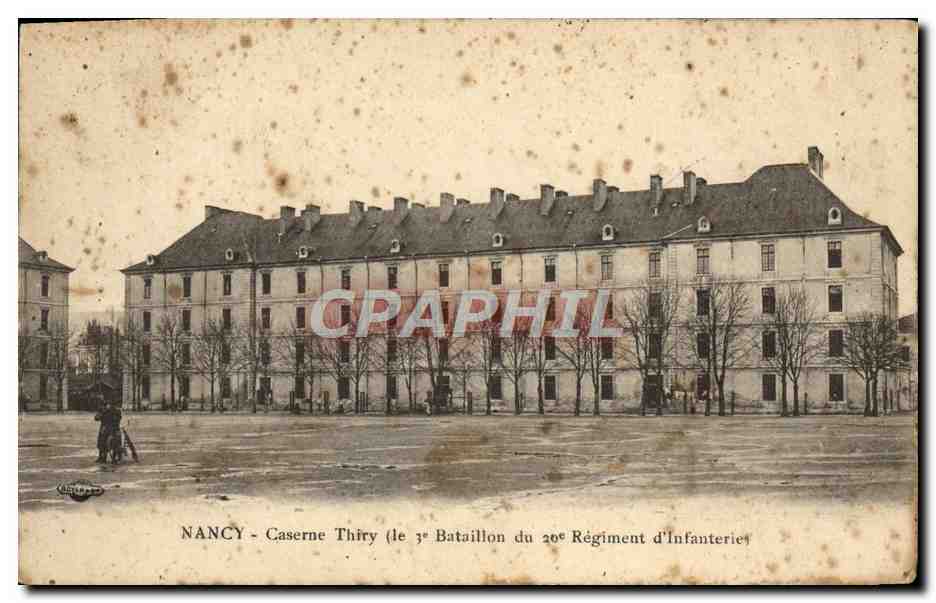 CPA Nancy Caserne Thiry 3eme bataillon du 20eme regiment d'infanterie Militaria