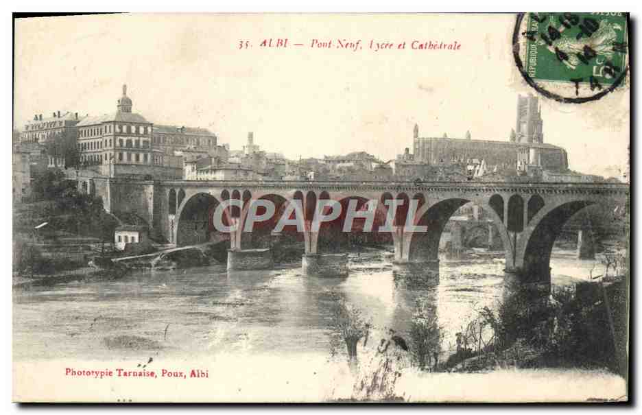 CPA Albi Pont Neuf Tycee et Cathedrale