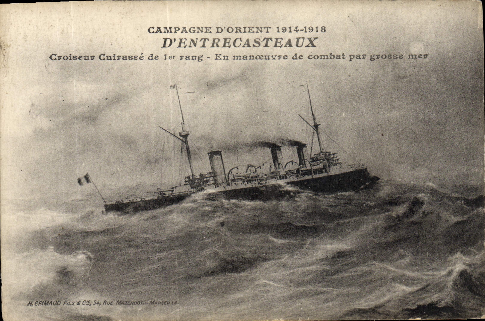 Kruiser D'Entrecasteaux — Oriëntcampagne 1914-1918 — H. Crimaud Fils & Cie, Rue Mazendoot, Marseille