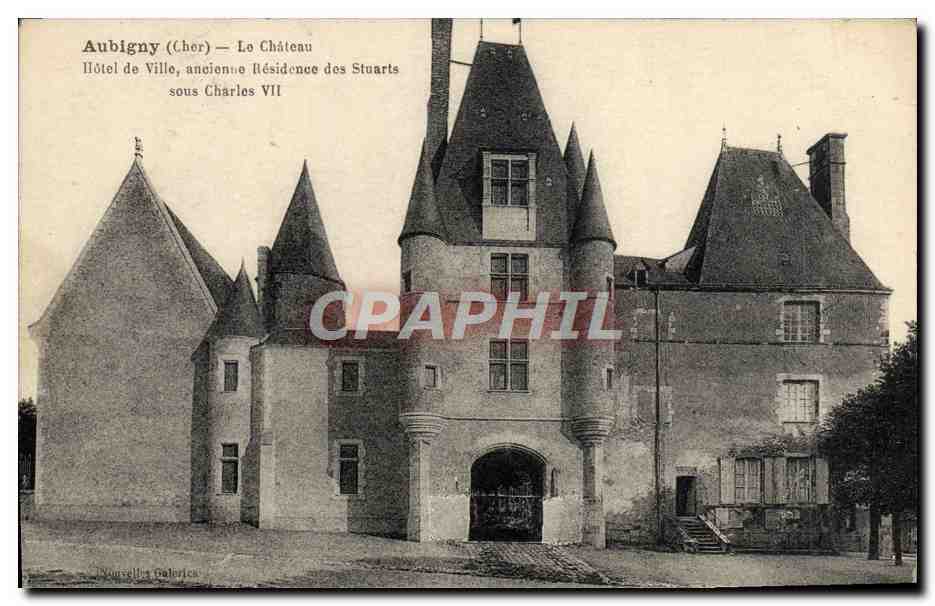 CPA Aubigny Le Chateau Hotel de Ville Ancienne residence des Stuarts sous Charles VII