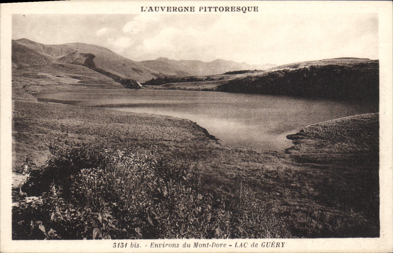 L'Auvergne pittoresque — Lac de Guéry — Environs du Mont-Dore — n° 5134 bis