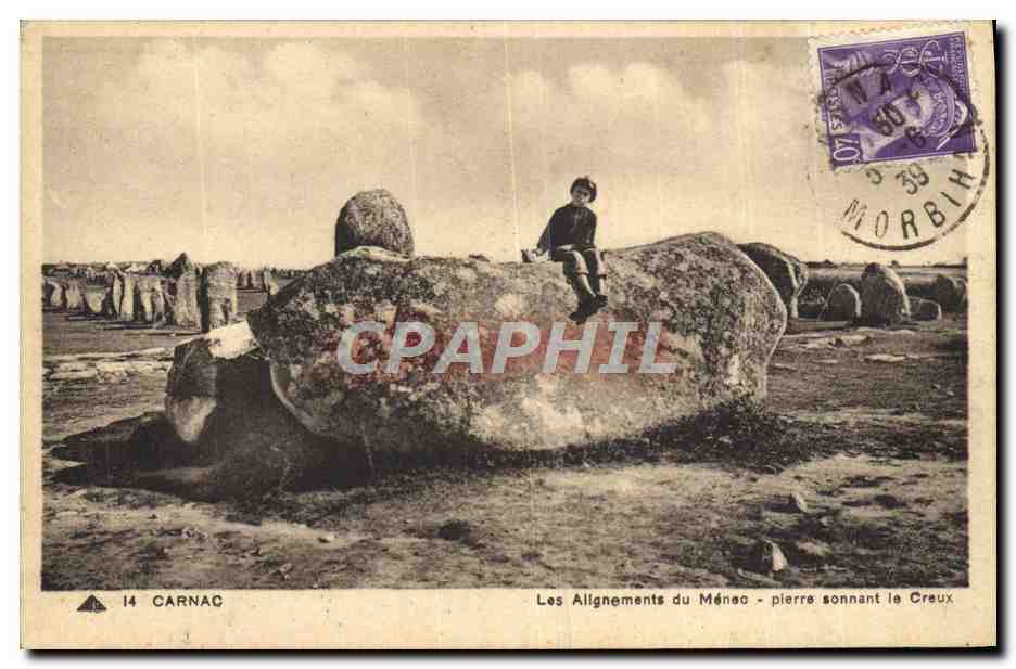 CPA Carnac Les Alignements du Menec pierre sonnant le Creux