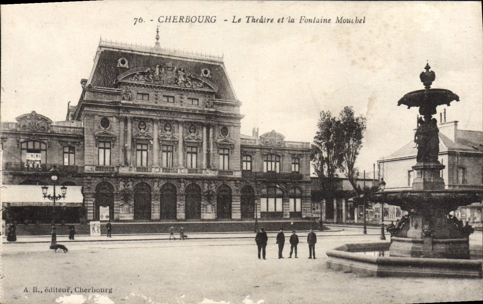 Cherbourg - Le Théâtre et la Fontaine Mouchel — A. B., éditeur, Cherbourg