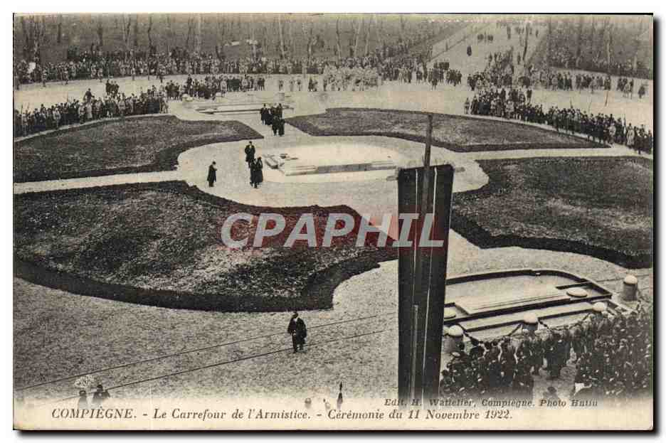 CPA Compiegne Le Carrefour de l'Armistice Ceremonie du 11 novembre 1922 Militaria 