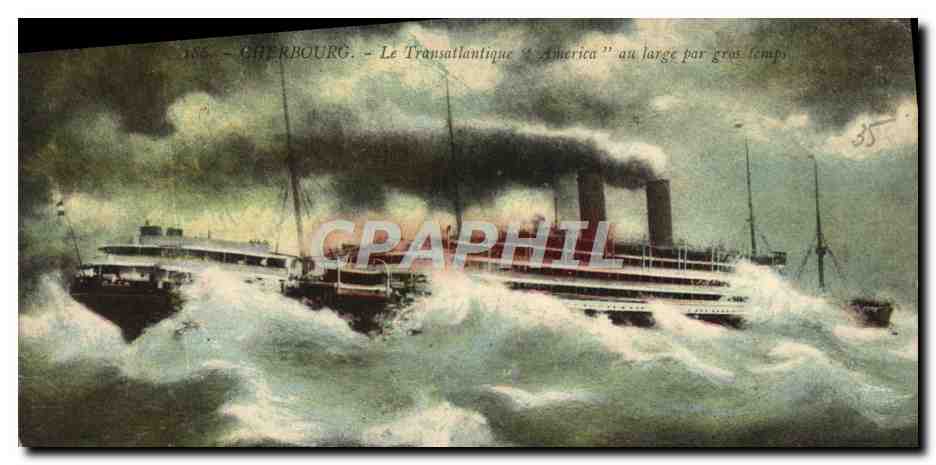 CPA Cherbourg Le Transatlantique America au large par gros temps